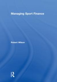 cover of the book Managing Sport Finance