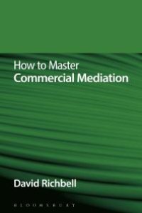 cover of the book How to Master Commercial Mediation