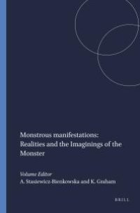 cover of the book Monstrous Manifestations: Realities and the Imaginings of the Monster