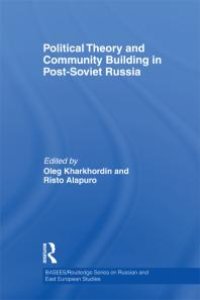 cover of the book Political Theory and Community Building in Post-Soviet Russia