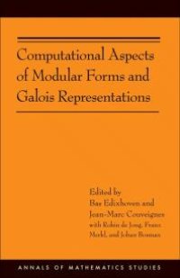 cover of the book Computational Aspects of Modular Forms and Galois Representations : How One Can Compute in Polynomial Time the Value of Ramanujan's Tau at a Prime (AM-176)