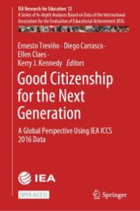 cover of the book Good Citizenship for the Next Generation : A Global Perspective Using IEA ICCS 2016 Data