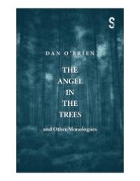 cover of the book The Angel in the Trees and Other Monologues