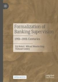 cover of the book Formalization of Banking Supervision : 19th-20th Centuries