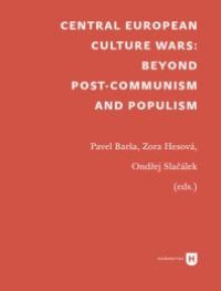 cover of the book Central European Culture Wars: Beyond Post-Communism and Populism