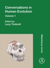 cover of the book Conversations in Human Evolution: Volume 1