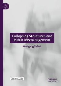 cover of the book Collapsing Structures and Public Mismanagement