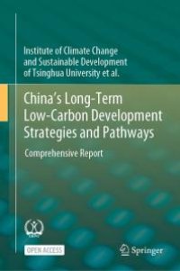 cover of the book China's Long-Term Low-Carbon Development Strategies and Pathways : Comprehensive Report