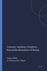 cover of the book Cosmetic, Aesthetic, Prophetic: Beyond the Boundaries of Beauty