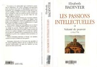 cover of the book Les Passions intellectuelles: Volonté de pouvoir (1762-1778)