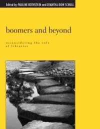 cover of the book Boomers and Beyond : Reconsidering the Role of Libraries