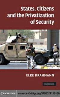 cover of the book States, Citizens and the Privatisation of Security