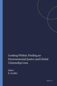 cover of the book Looking Within: Finding an Environmental Justice and Global Citizenship Lens