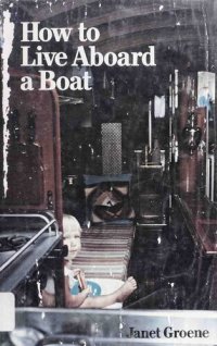 cover of the book How to Live Aboard a Boat