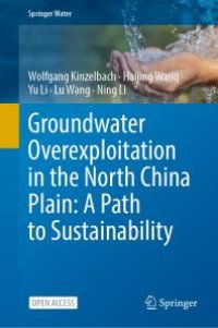 cover of the book Groundwater Overexploitation in the North China Plain: a Path to Sustainability