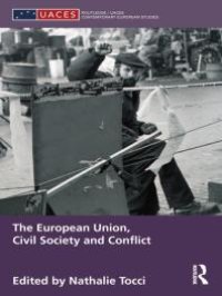 cover of the book The European Union, Civil Society and Conflict