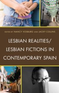 cover of the book Lesbian Realities/Lesbian Fictions in Contemporary Spain