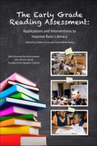 cover of the book The Early Grade Reading Assessment : Applications and Interventions to Improve Basic Literacy