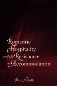 cover of the book Romantic Hospitality and the Resistance to Accommodation