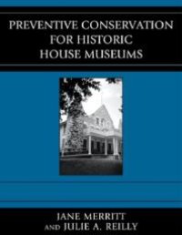 cover of the book Preventive Conservation for Historic House Museums