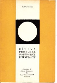 cover of the book Cîteva probleme matematice interesante