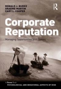 cover of the book Corporate Reputation : Managing Opportunities and Threats