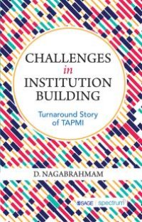 cover of the book Challenges in Institution Building : Turnaround Story of TAPMI