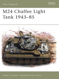 cover of the book M24 Chaffee Light Tank 1943-85