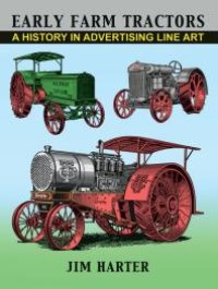 cover of the book Early Farm Tractors: A History in Advertising Line Art