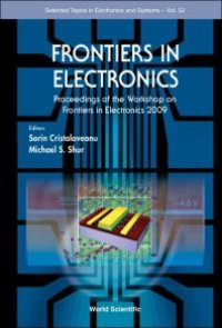 cover of the book Frontiers In Electronics - Proceedings Of The Workshop On Frontiers In Electronics 2009: Proceedings of the Workshop on Frontiers in Electronics 2009