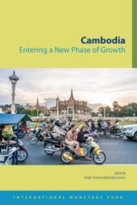 cover of the book Cambodia: Entering a New Phase of Growth