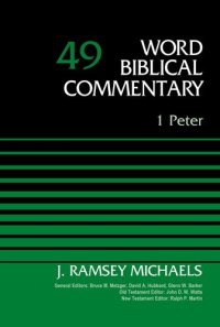 cover of the book 1 Peter, Volume 49 (49) (Word Biblical Commentary)