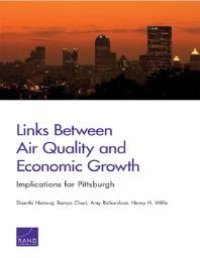 cover of the book Links Between Air Quality and Economic Growth: Implications for Pittsburgh