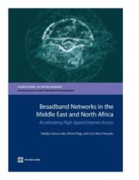 cover of the book Broadband Networks in the Middle East and North Africa: Accelerating High-Speed Internet Access