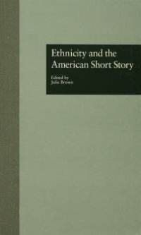 cover of the book Ethnicity and the American Short Story