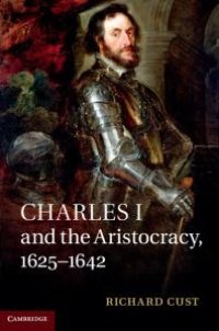 cover of the book Charles I and the Aristocracy, 1625-1642