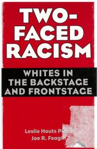 cover of the book Two-faced Racism - Whites in the Backstage and Frontstage