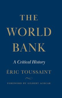 cover of the book The World Bank - A Critical History