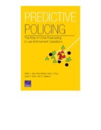 cover of the book Predictive Policing: The Role of Crime Forecasting in Law Enforcement Operations