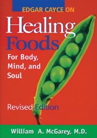 cover of the book Edgar Cayce on Healing Foods for Body, Mind, and Soul