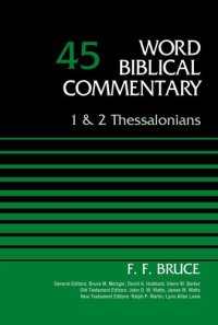 cover of the book 1 and 2 Thessalonians, Volume 45 (45) (Word Biblical Commentary)