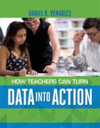 cover of the book How Teachers Can Turn Data into Action