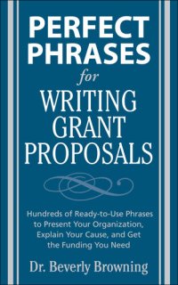 cover of the book Perfect Phrases for Writing Grant Proposals