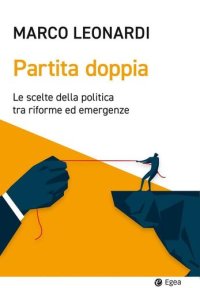 cover of the book Partita doppia. Le scelte della politica tra riforme ed emergenze