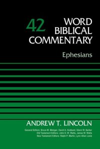 cover of the book Ephesians, Volume 42 (42) (Word Biblical Commentary)