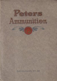 cover of the book Peters Ammunition Catalogue No.40