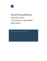 cover of the book Penaid Nonproliferation: Hindering the Spread of Countermeasures Against Ballistic Missile Defenses