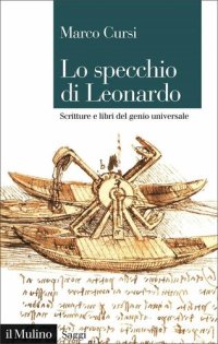 cover of the book Lo specchio di Leonardo. Scritture e libri del genio universale