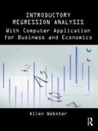 cover of the book Introductory Regression Analysis: With Computer Application for Business and Economics