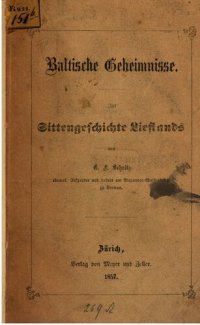 cover of the book Baltische Geheimnisse. Ein Beitrag zur Sittengeschichte Lieflands [Livlands]